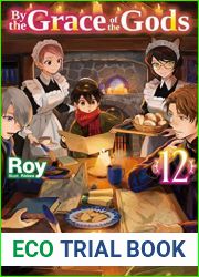 By the Grace of the Gods: Volume 12