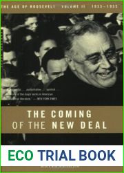 The Coming of the New Deal 1933-35 (The Age of Roosevelt, Vol 2)