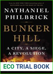 Bunker Hill: A City, a Siege, a Revolution (The American Revolution Series)
