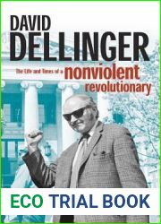 David Dellinger: The Life and Times of a Nonviolent Revolutionary