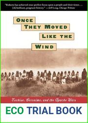 Once They Moved Like The Wind : Cochise, Geronimo, And The Apache Wars