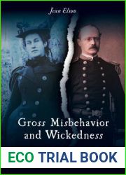 Gross Misbehavior and Wickedness: A Notorious Divorce in Early Twentieth-Century America