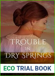 Trouble in Dry Springs (The Dry Springs Chronicles #1)