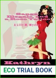 Gangs, Illegals, and a Rose Tattoo (Lilly M., #2)