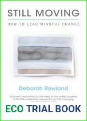 Still Moving: How to Lead Mindful Change