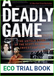 A Deadly Game: The Untold Story of the Scott Peterson Investigation