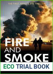 Fire and Smoke (An Adam and Eve Thriller Book 1)