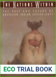 The Nations Within: The Past and Future of American Indian Sovereignity
