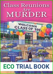Class Reunions Are Murder (A Poppy McAllister Mystery, #1)