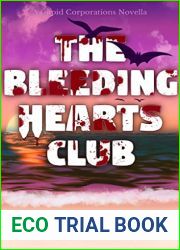 The Bleeding Hearts Club (Cupid Corporations Book 1)