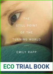 The Still Point of the Turning World