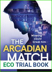The Arcadian Match