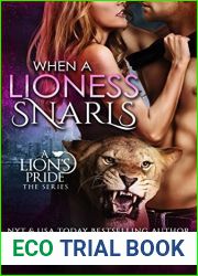 When a Lioness Snarls (A Lion|s Pride, #5)