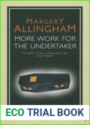More Work for the Undertaker (Albert Campion Mystery, #13)