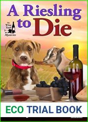 A Riesling to Die (The Wine Trail Mysteries #1)