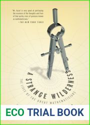 A Strange Wilderness: The Lives of the Great Mathematicians