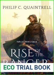 Rise of the Ranger (The Echoes Saga, #1)