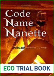 Code Name Nanette: Behind Enemy Lines (Amazon Queen, #1)
