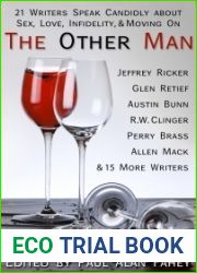 The Other Man: 21 Writers Speak Candidly About Sex, Love, Infidelity, and Moving On