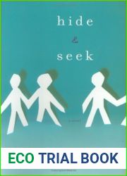 Hide and Seek: A Novel
