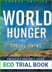 World Hunger: Twelve Myths
