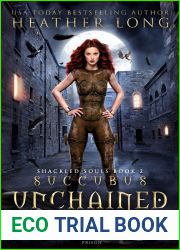 Succubus Unchained (Shackled Souls Trilogy, #2)