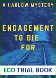 Engagement To Die For: A Harlow Mystery