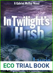 In Twilight|s Hush (Gabriel McRay #4)