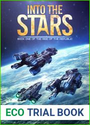 Into the Stars (Rise of the Republic, #1)