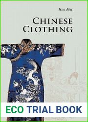 Chinese Clothing (Introductions to Chinese Culture)