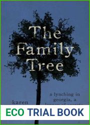 The Family Tree: A Lynching in Georgia, a Legacy of Secrets, and My Search for the Truth