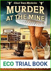 Murder at the Mine (Ghost Town Mysteries Book 1)