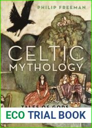 Celtic Mythology: Tales of Gods, Goddesses, and Heroes