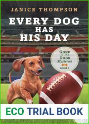 Every Dog Has His Day (Gone to the Dogs #5)