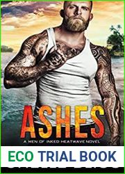 Ashes (Men of Inked: Heatwave, #9)