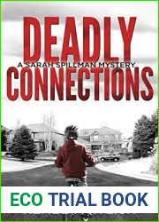 Deadly Connections (Detective Sarah Spillman, #1)
