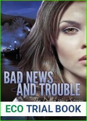Bad News And Trouble: The Delilah West Stories