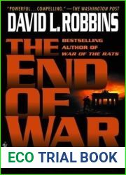 The End of War: A Novel of the Race for Berlin