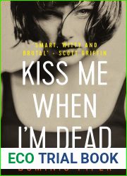 Kiss Me When I|m Dead