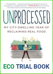 Unprocessed: My City-Dwelling Year of Reclaiming Real Food