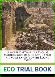 Le Morte Darthur: Sir Thomas Malory|s Book of King Arthur and His Noble Knights of the Round Table