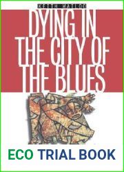 Dying in the City of the Blues: Sickle Cell Anemia and the Politics of Race and Health