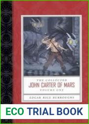 The Collected John Carter of Mars: A Princess of Mars, The Gods of Mars, The Warlord of Mars (Barsoom, #1-3)