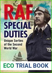 RAF Special Duties: Unique Sorties of the Second World War