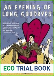 An Evening of Long Goodbyes