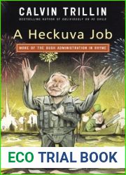 A Heckuva Job: More of the Bush Administration in Rhyme