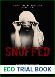 Snuffed: Part One (Snuff #2)
