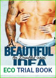A Beautiful Idea (Beautiful, #1)
