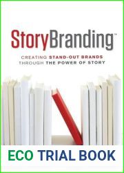 StoryBranding: Creating Stand-Out Brands Through The Power of Story