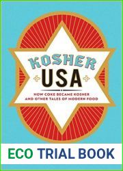 Kosher USA: How Coke Became Kosher and Other Tales of Modern Food